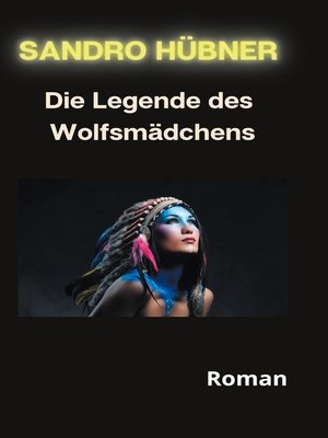 cover image of Die Legende des Wolfsmädchens